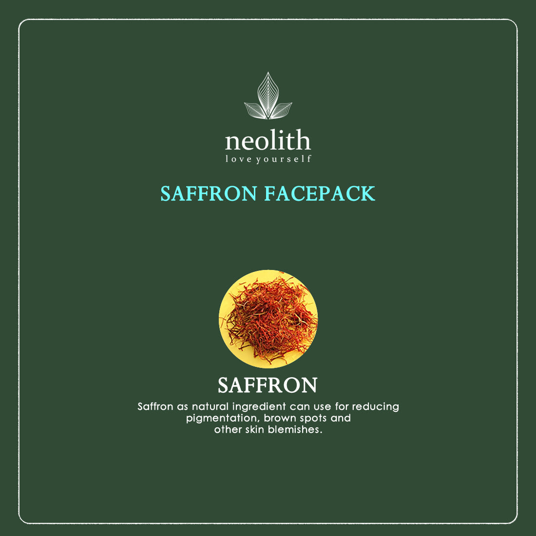 Neolith Saffron Face Pack || Skin Brightening Clay Face Mask For Glowing Skin, Tan Removal, Oil Control, Acne & Fairness || Organic || For Women & Men || 100g