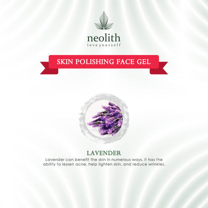 Neolith Skin Polishing Face Gel || Hydration, Refreshing, Cooling, Moisturizing || 100gm